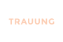 TRAUUNG