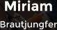 Miriam Brautjungfer